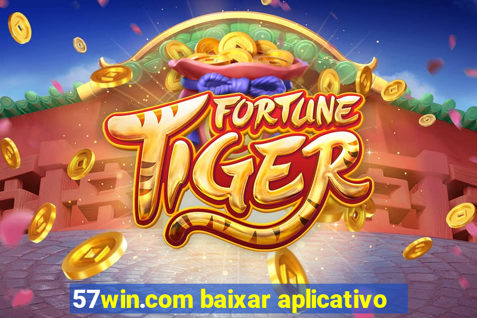 57win.com baixar aplicativo